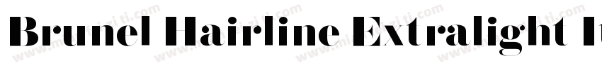 Brunel Hairline Extralight Italic字体转换